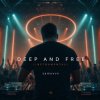 Мұқаба Semovvv - Deep and Free (Instrumental) Semovvv - Deep and Free (Instrumental)