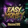 Мұқаба MassiveTONE - Easy money MassiveTONE - Easy money