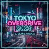 Мұқаба DJ Dean & Airwaze - Tokyo Overdrive 2026 (New Reboot Mix) DJ Dean & Airwaze - Tokyo Overdrive 2026 (New Reboot Mix)