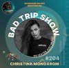 Мұқаба Christina Monoxrom - Bad Trip Show #204 Christina Monoxrom - Bad Trip Show #204