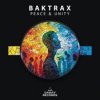 Мұқаба Baktrax - Peace & Unity Baktrax - Peace & Unity