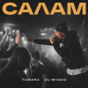 Мұқаба TUMARU, DJ Mixoid - Салам TUMARU, DJ Mixoid - Салам