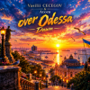 Мұқаба Vasilii CECEGOV & Atom - Dawn over Odessa Vasilii CECEGOV & Atom - Dawn over Odessa