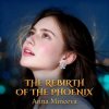 Мұқаба Минеева Анна - The rebirth of the phoenix Минеева Анна - The rebirth of the phoenix