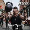 Cover Atez - NeuroPunk Vol 1. Atez - NeuroPunk Vol 1.