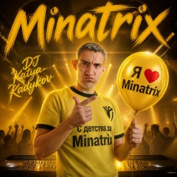 Мұқаба DJ Katya Kadykov - Minatrix (edit_2)