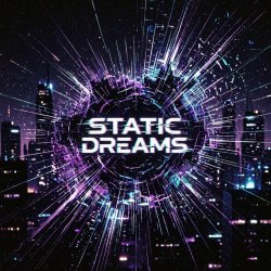 Vasilii CECEGOV & Atom - Static Dreams