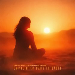 Мұқаба Igor Pumphonia & Anita Lav - Empreintes Dans Le Sable