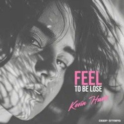 Мұқаба Kevin Havis - Feel to Be lose