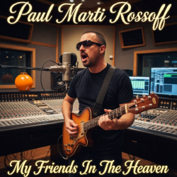 Мұқаба Paul Marti Rossoff - My Friends In The Heaven 1996. Studio demo. Restored & remastered 2026