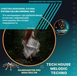 Мұқаба Christina Monoxrom, O'Kyara - O'Kyara Calling (Original Mix)