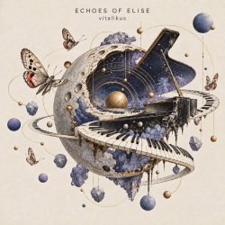Мұқаба ViTaLiKuS - ECHOES OF ELISE
