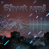 Обкладинка Vasilii CECEGOV & Atom - Shut up! Vasilii CECEGOV & Atom - Shut up!