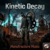 Portada Manufracture Music - Kinetic Decay Manufracture Music - Kinetic Decay