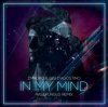 Dynoro & Gigi D'Agostino - In My Mind (Nejtrino & Baur Mashup)