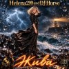 Мұқаба Helena210& DJ Horse - Жива🙏 Helena210& DJ Horse - Жива🙏