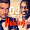 封面 DJ Antoine feat. Akon - Holiday DJ Antoine feat. Akon - Holiday