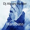Мұқаба Dj Alexey Harder - Hardbass Dj Alexey Harder - Hardbass