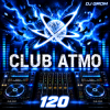 Portada DJ Grom - CLUB ATMO 120 DJ Grom - CLUB ATMO 120