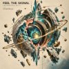 Мұқаба ViTaLiKuS - FEEL THE SIGNAL (Extended Mix) ViTaLiKuS - FEEL THE SIGNAL (Extended Mix)