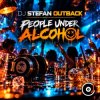 Dj Stefan Outback - People Under Alcohol (October 2019 ppeople mix)