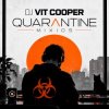 Мұқаба Dj Vit Cooper - Quarantine Mixios Dj Vit Cooper - Quarantine Mixios