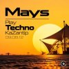 Cover Mays - Play Techno KaZantip 09.08.12 Mays - Play Techno KaZantip 09.08.12