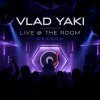 Cover Vlad Yaki - Live @ The Room Season (December 2018 ppeople mix) Vlad Yaki - Live @ The Room Season (December 2018 ppeople mix)