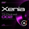 Обкладинка Xenia - TS Podcast 002 (May 2020 ppeople mix) Xenia - TS Podcast 002 (May 2020 ppeople mix)