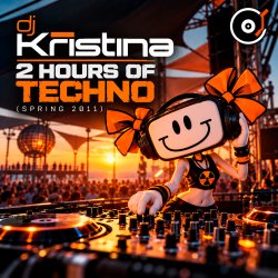 Cover dj Kristina - 2 Hours Of Techno (Spring 2011)