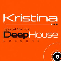封面 Kristina - Special Mix For DeepHouse Lessons