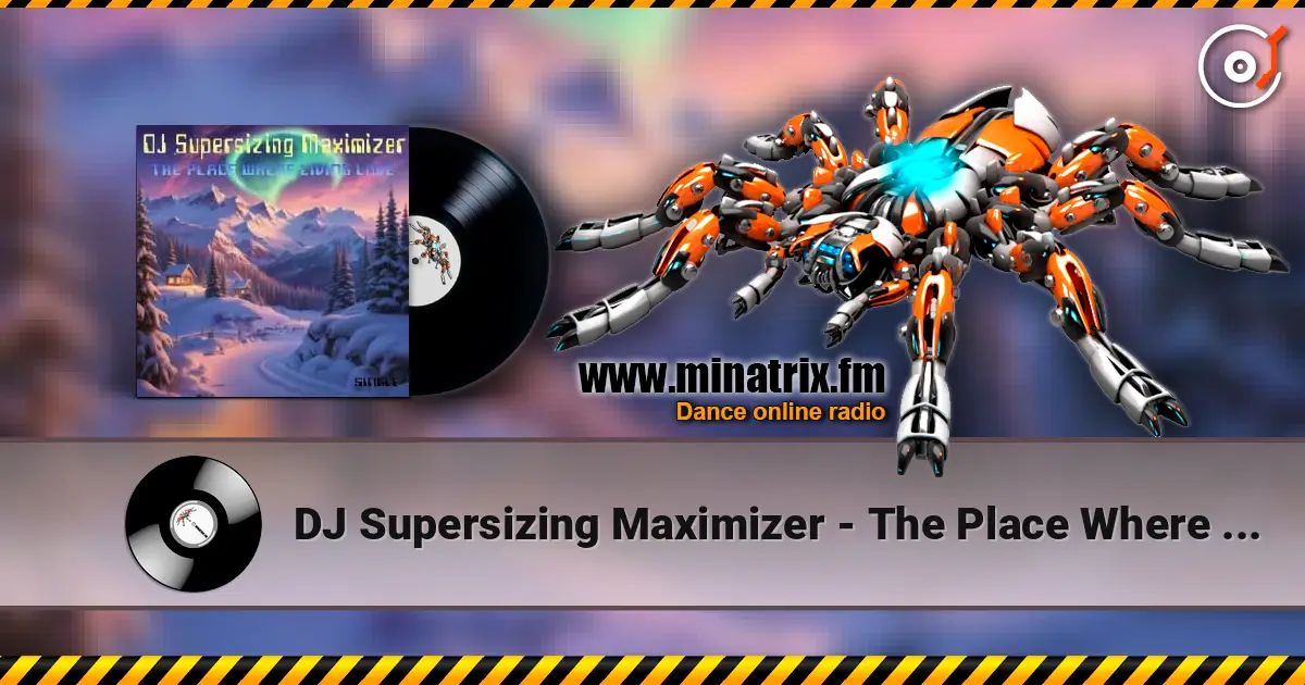 DJ Supersizing Maximizer - The Place Where Living Love (Non-Stop NorthernMix) жоғары сапада онлайн тыңдау | Minatrix.FM