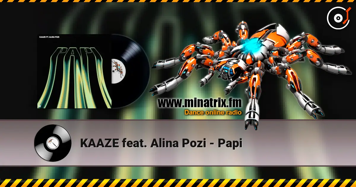 KAAZE feat. Alina Pozi - Papi жоғары сапада онлайн тыңдау | Minatrix.FM