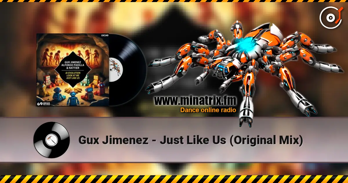 Gux Jimenez - Just Like Us (Original Mix) жоғары сапада онлайн тыңдау | Minatrix.FM