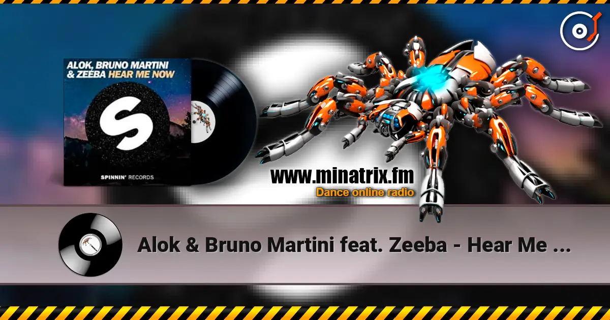 Alok & Bruno Martini feat. Zeeba - Hear Me Now (Original Mix) жоғары сапада онлайн тыңдау | Minatrix.FM