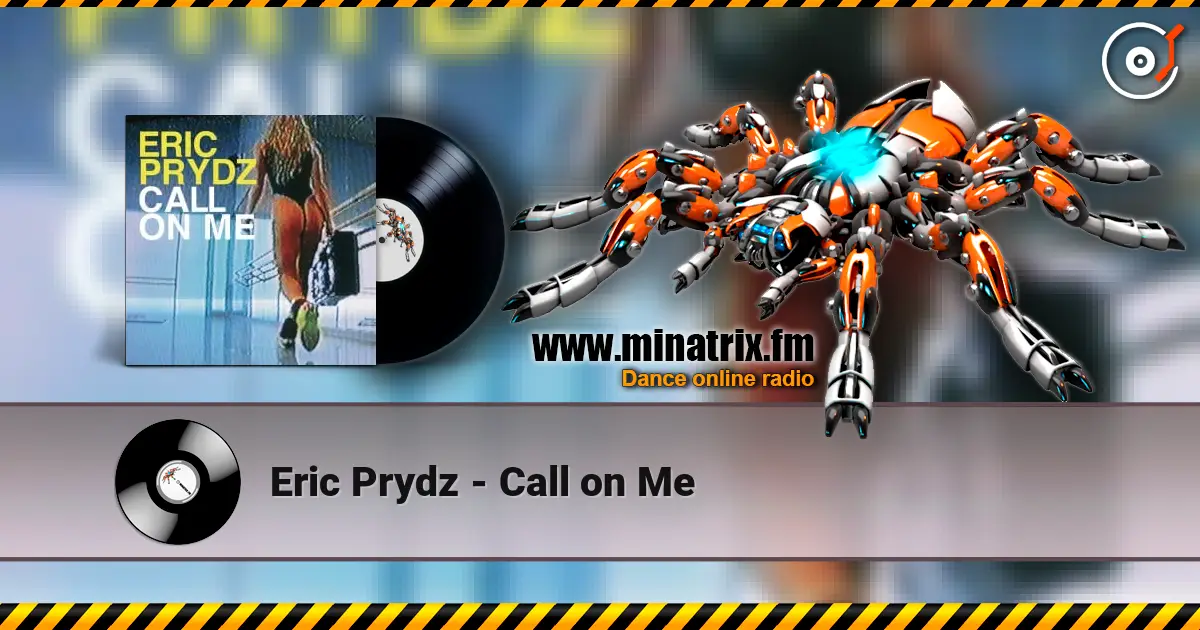 Eric Prydz - Call on Me жоғары сапада онлайн тыңдау | Minatrix.FM
