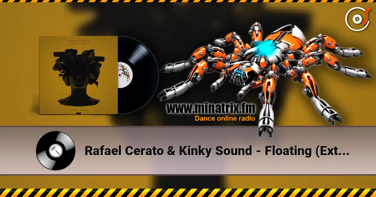 Rafael Cerato & Kinky Sound - Floating (Extended Mix) жоғары сапада онлайн тыңдау | Minatrix.FM