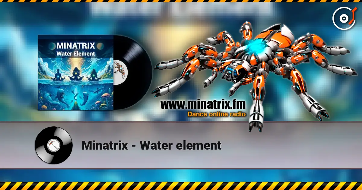 Minatrix - Water element жоғары сапада онлайн тыңдау | Minatrix.FM