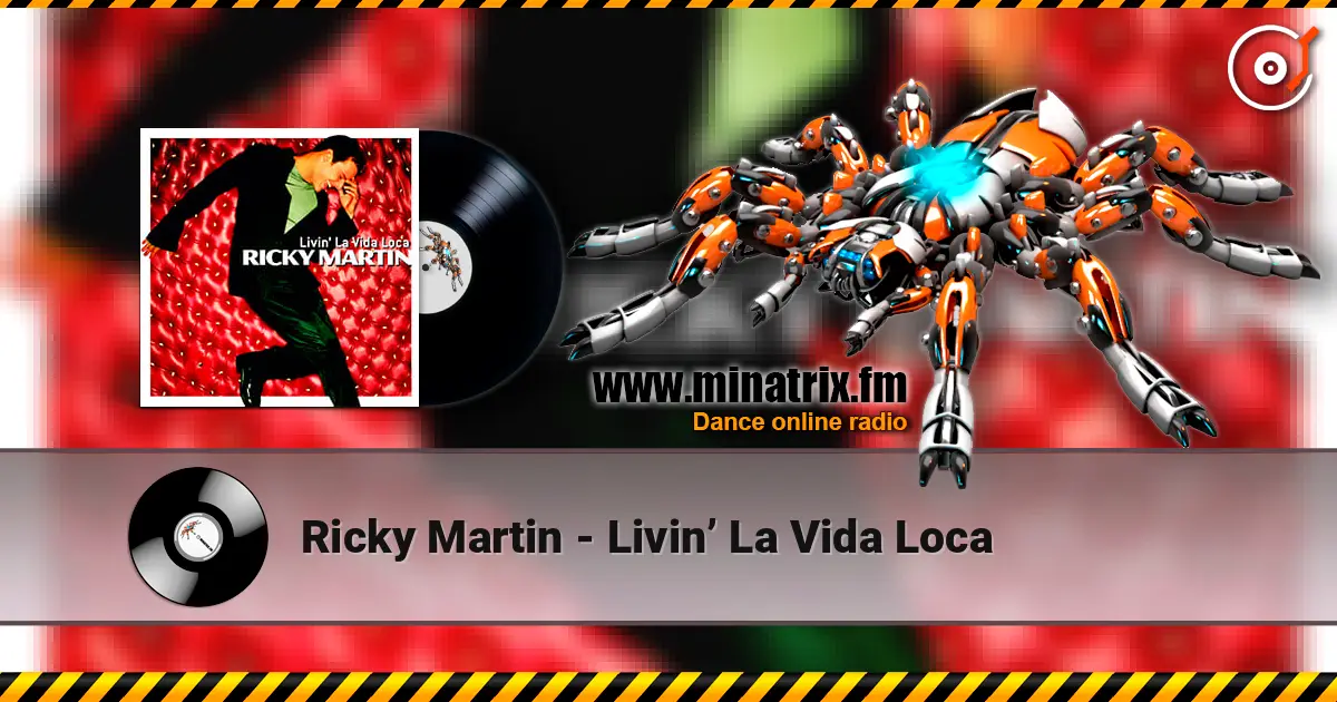Ricky Martin - Livin’ La Vida Loca жоғары сапада онлайн тыңдау | Minatrix.FM