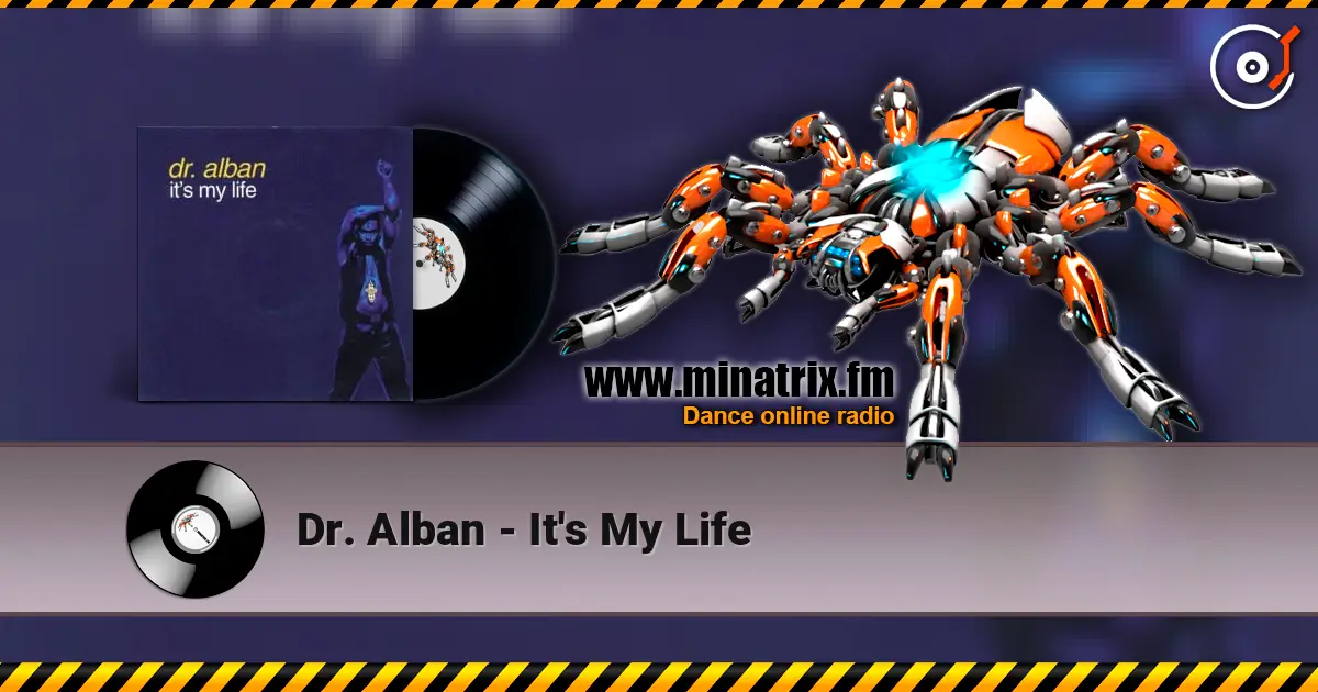 Dr. Alban - It's My Life жоғары сапада онлайн тыңдау | Minatrix.FM