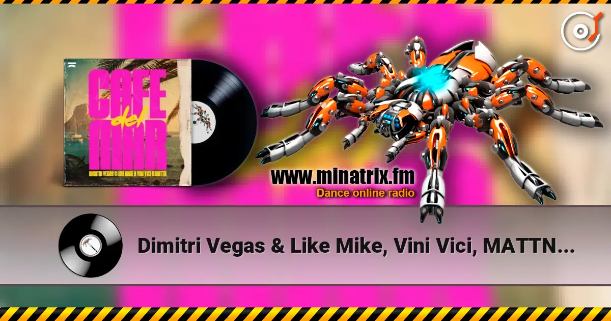 Dimitri Vegas & Like Mike, Vini Vici, MATTN - Cafe Del Mar жоғары сапада онлайн тыңдау | Minatrix.FM