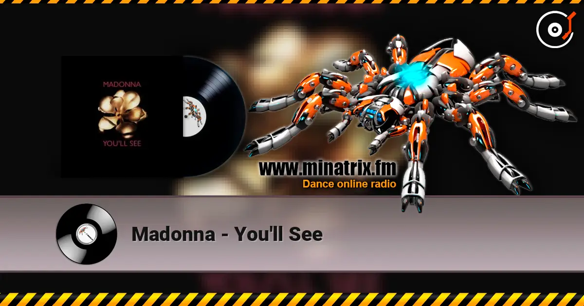 Madonna - You'll See жоғары сапада онлайн тыңдау | Minatrix.FM