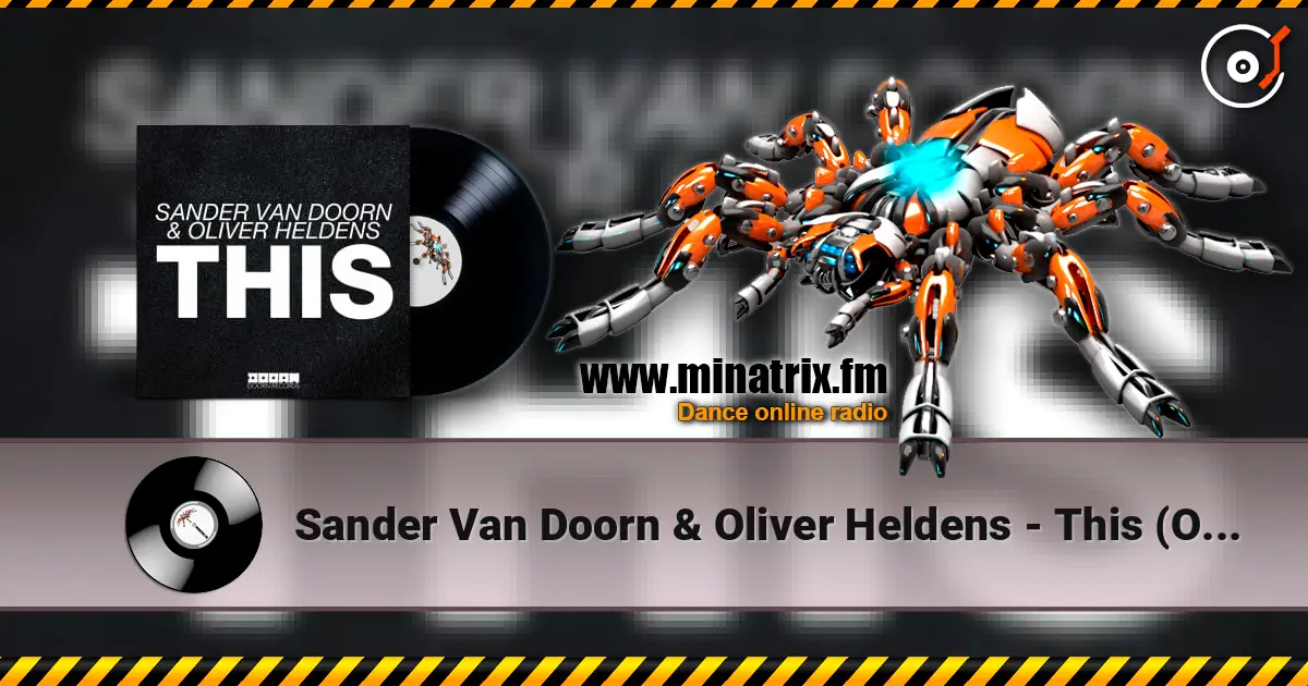 Sander Van Doorn & Oliver Heldens - This (Original Mix) жоғары сапада онлайн тыңдау | Minatrix.FM