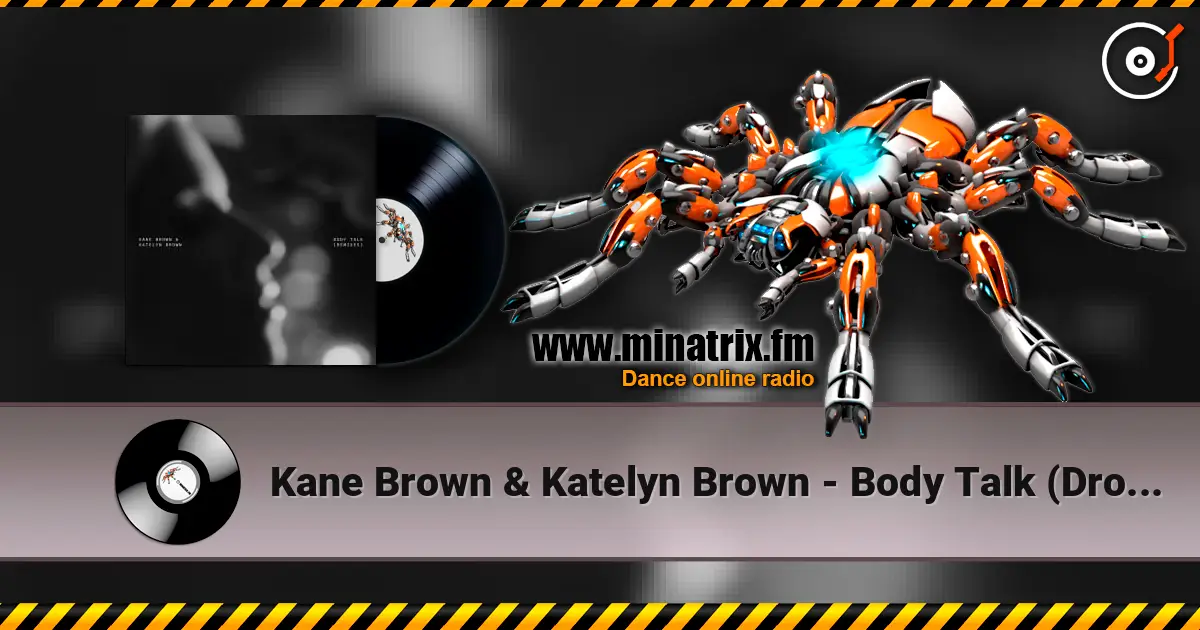 Kane Brown & Katelyn Brown - Body Talk (Drove Remix) жоғары сапада онлайн тыңдау | Minatrix.FM