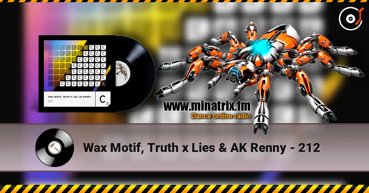 Wax Motif, Truth x Lies & AK Renny - 212 жоғары сапада онлайн тыңдау | Minatrix.FM