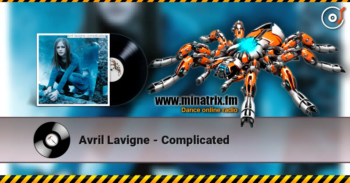 Avril Lavigne - Complicated жоғары сапада онлайн тыңдау | Minatrix.FM