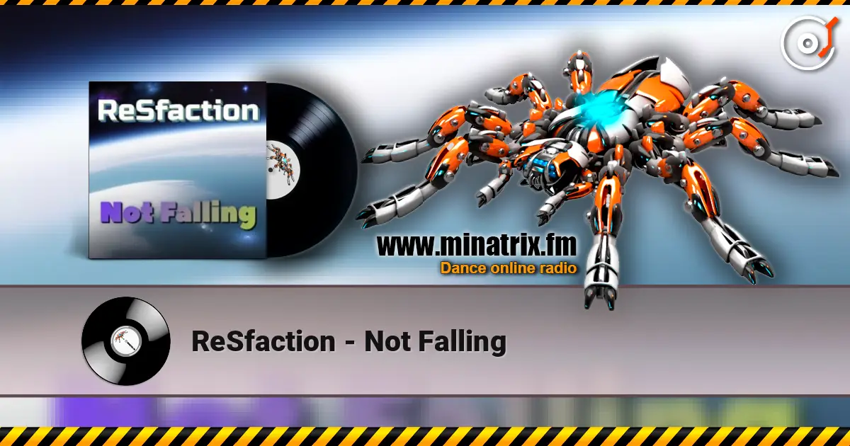 ReSfaction - Not Falling жоғары сапада онлайн тыңдау | Minatrix.FM