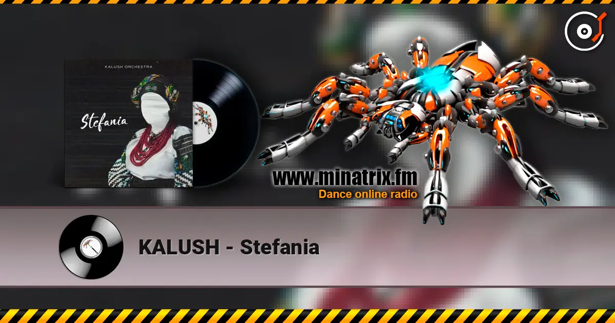 KALUSH - Stefania жоғары сапада онлайн тыңдау | Minatrix.FM