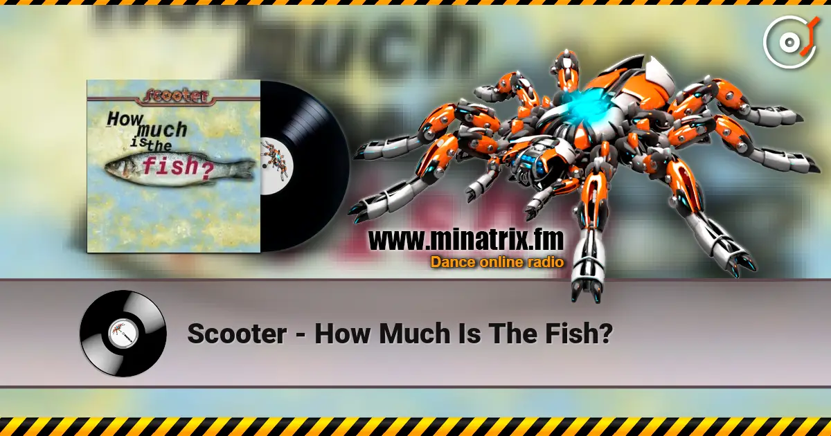 Scooter - How Much Is The Fish? жоғары сапада онлайн тыңдау | Minatrix.FM