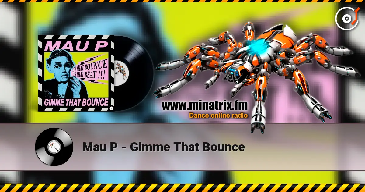 Mau P - Gimme That Bounce жоғары сапада онлайн тыңдау | Minatrix.FM